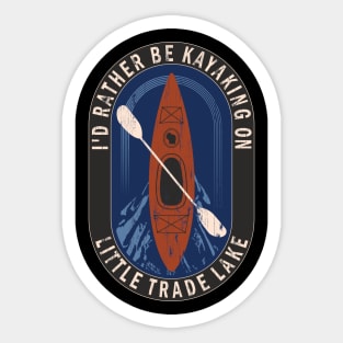 Id Rather Be Kayaking On Little Trade Lake in Wisconsin Sticker